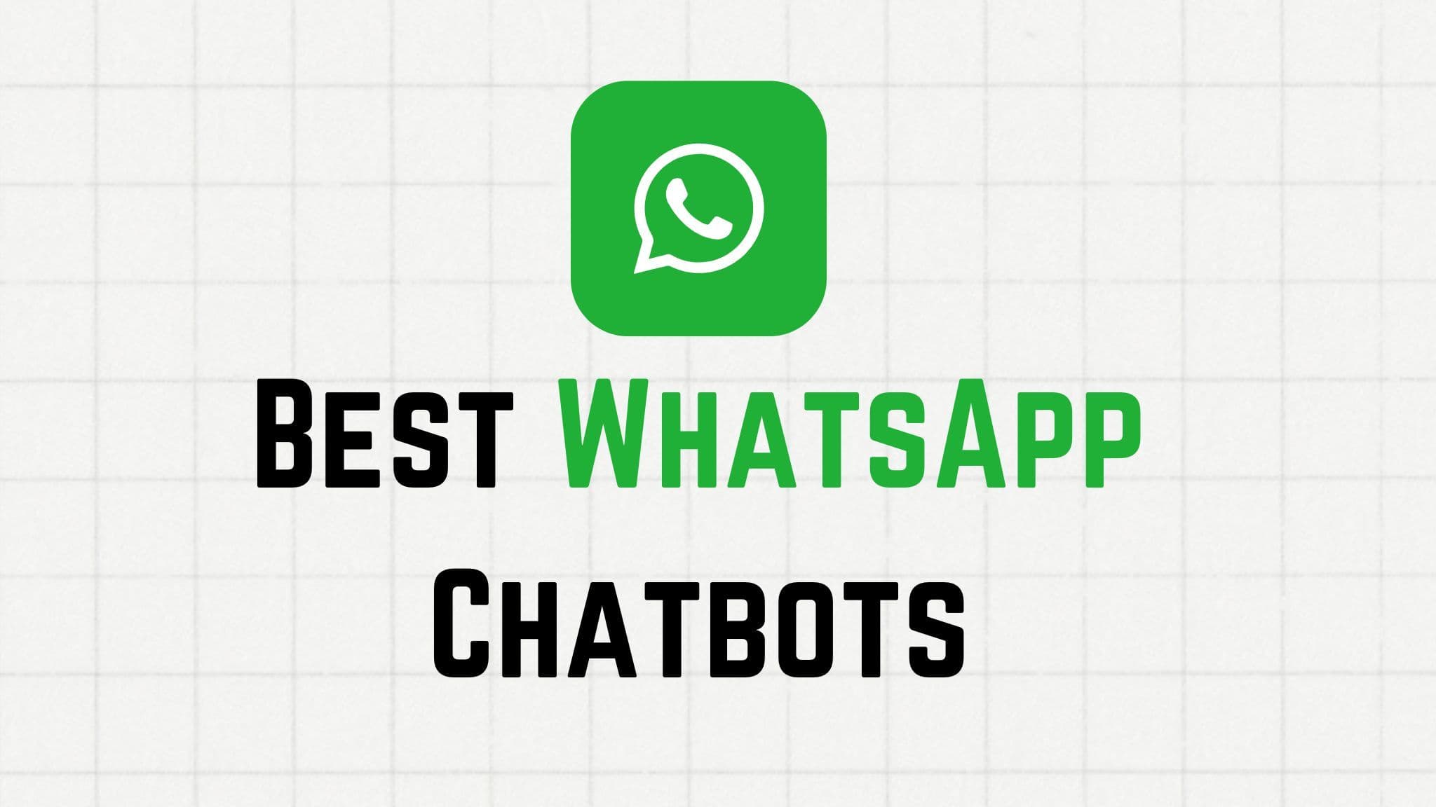 The 10 Best WhatsApp Chatbots 2025