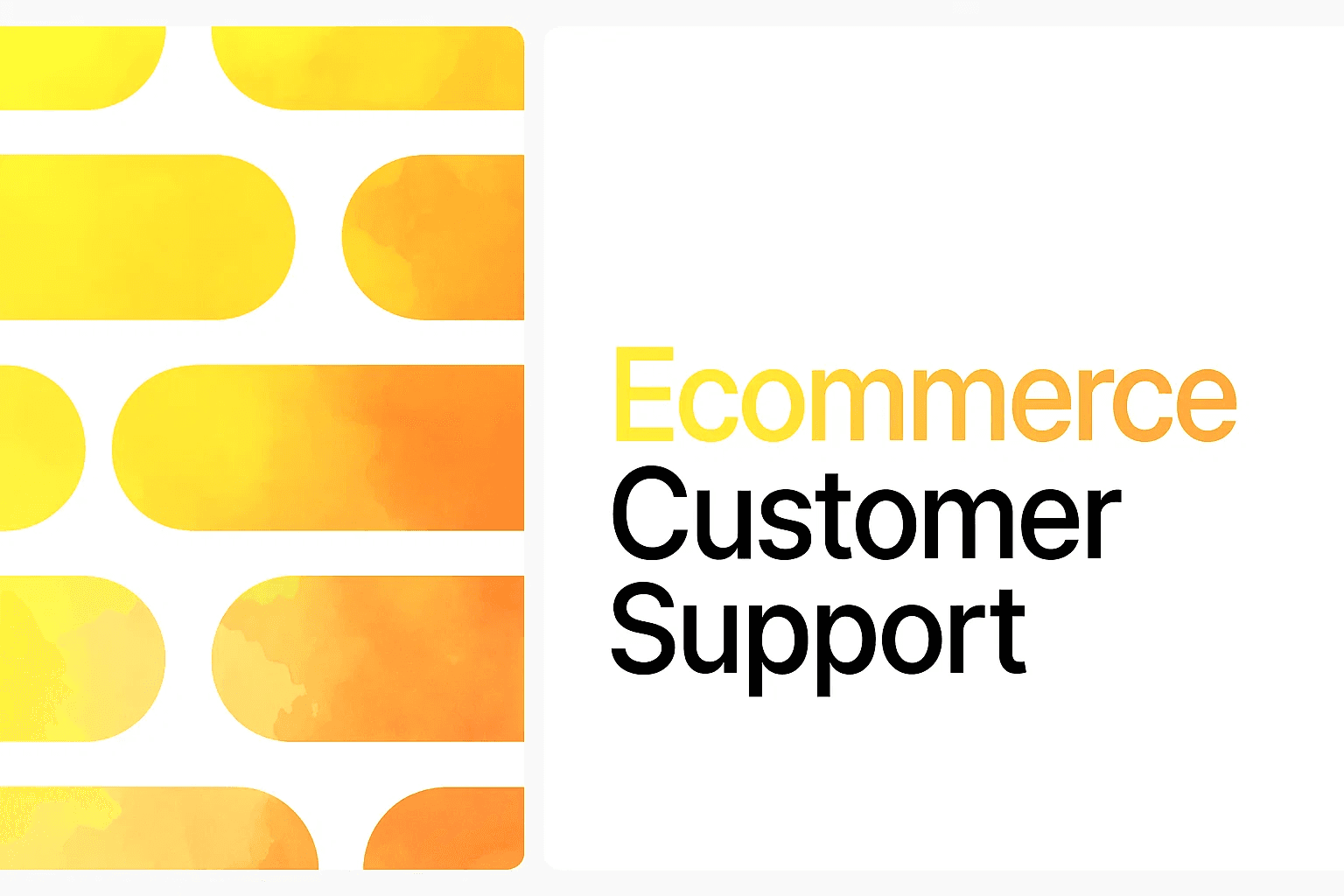 E-commerce Customer Service: A 2025 Guide