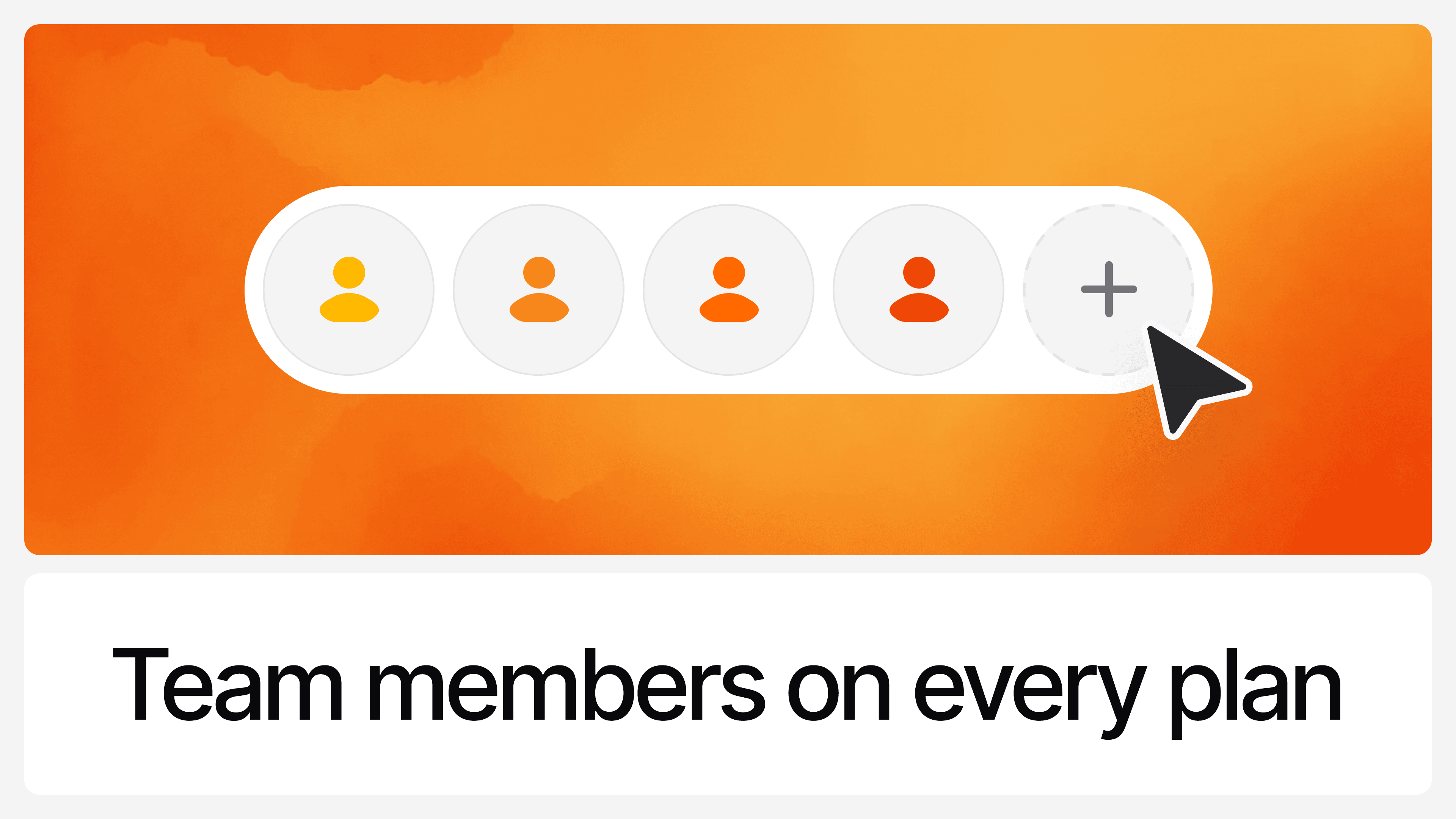 Add Team Members on Any Plan