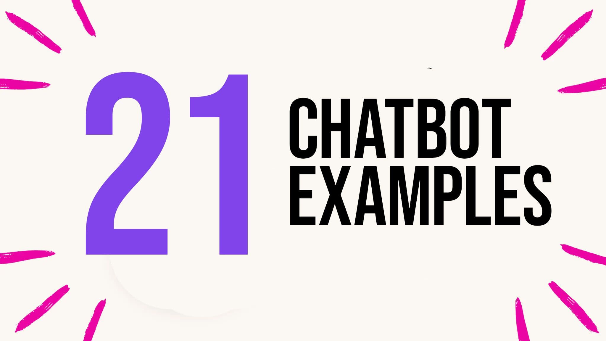 21 Inspiring Chatbot Examples for Business in 2025