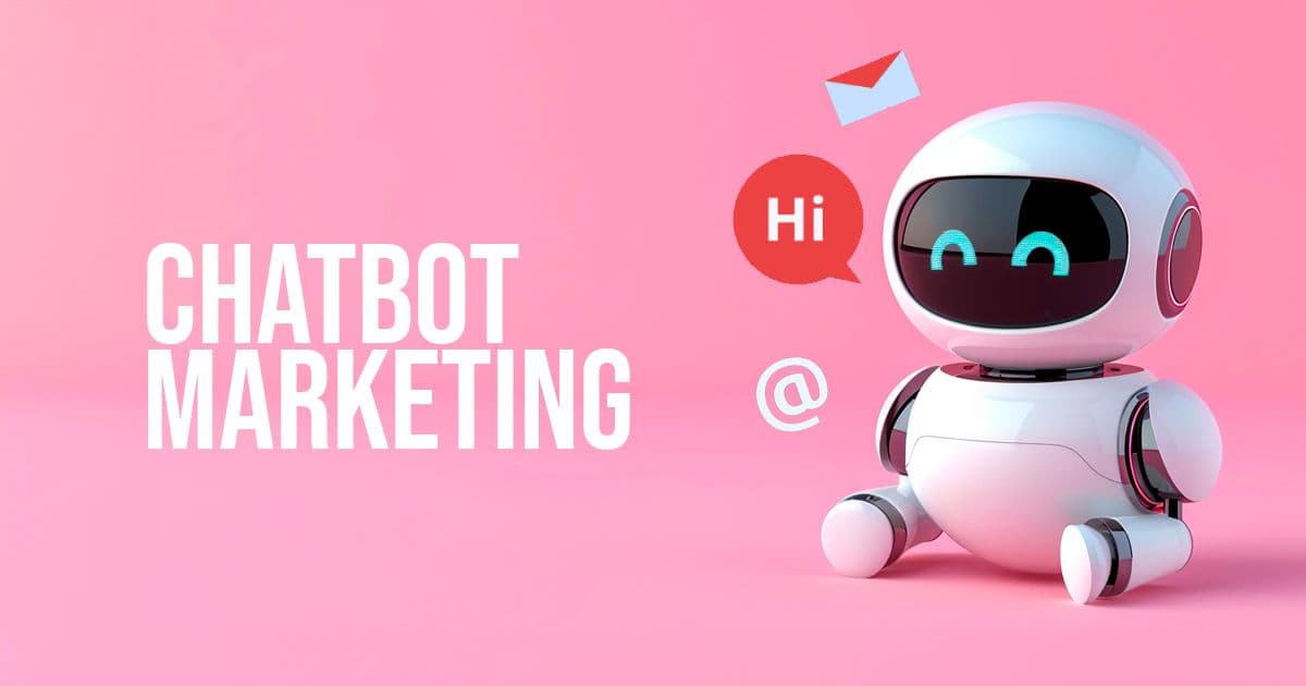 What Is Chatbot Marketing? Benefits, Examples & Guide